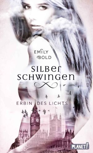 [Silberschwingen 01] • Erbin des Lichts